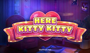 Here Kitty Kitty – Trò chơi giải trí sôi động - Trải nghiệm bắn cá đỉnh cao Hình ảnh Here Kitty Kitty tại bb88
